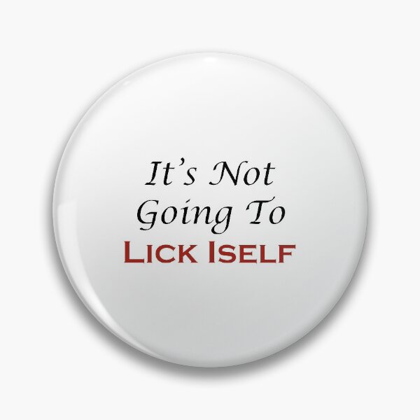 Item preview, It's Not Going To Lick Itself ,It's Not Going To Lick Itself Hubie Halloween Mom, designed and sold by Souna's  Store.