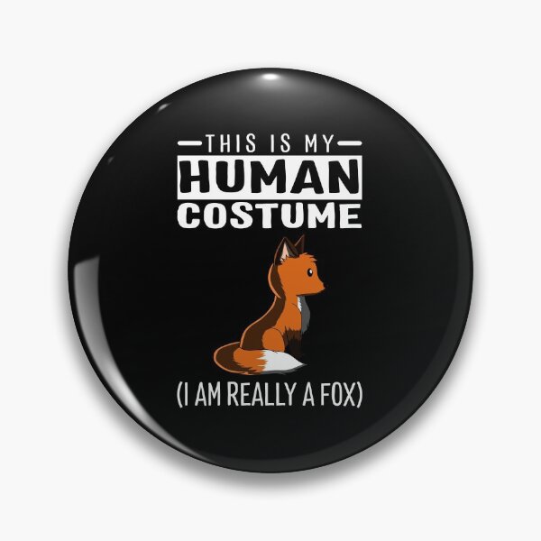 Item preview, This Is My Human Costume I'm Really A Fox Funny Halloween designed and sold by fatamyfan1.