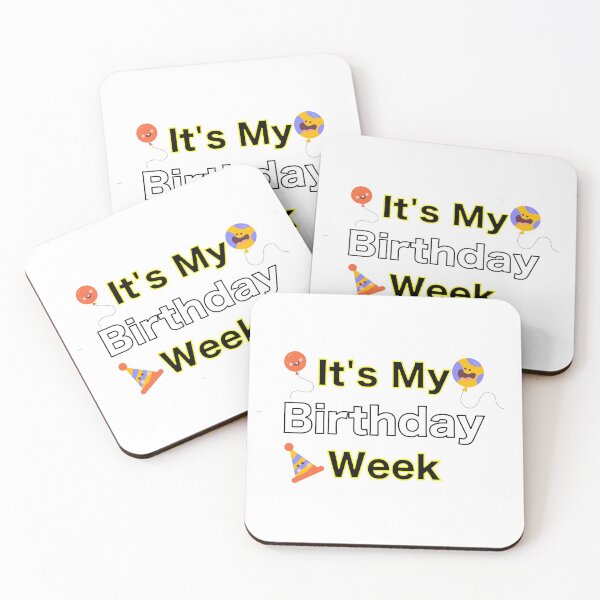 Item preview, it's My Birthday Week Funny  designed and sold by zazluxe.