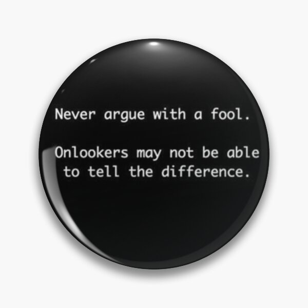Item preview, Never argue with a fool designed and sold by Zeratoul.