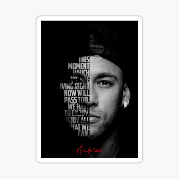 Item preview, Black and white Neymar Jr quote. designed and sold by eneakelo777.