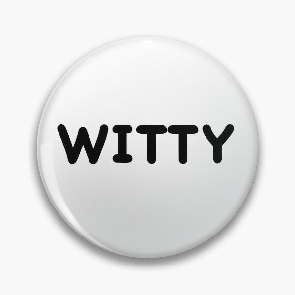 Item preview, Witty designed and sold by popculturechick.