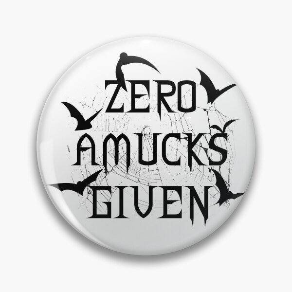Item preview, Zero Amucks Given designed and sold by Made-By-Art.