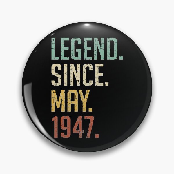 Item preview, Legend Since May 1947 74th Birthday Gift 74 Years Old Vintage May 1947 designed and sold by Takatv.