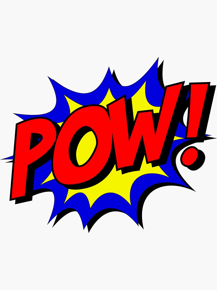 Pow!