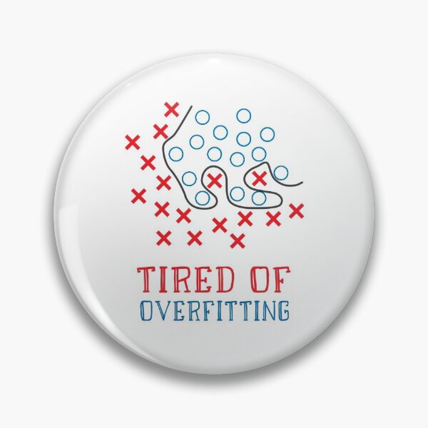 Item preview, tired of overfitting designed and sold by FunnyGrief.