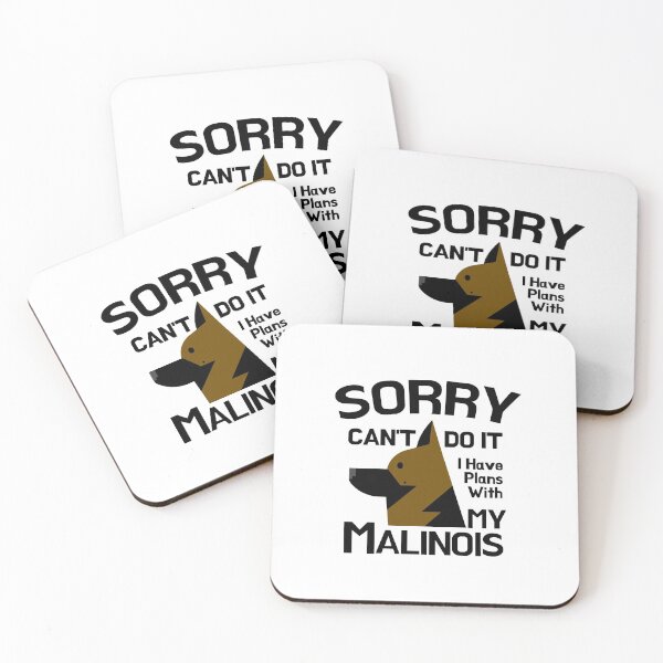 Item preview, Sorry Can't Do It I Have Plans With My Malinois designed and sold by Malinois  Drive.