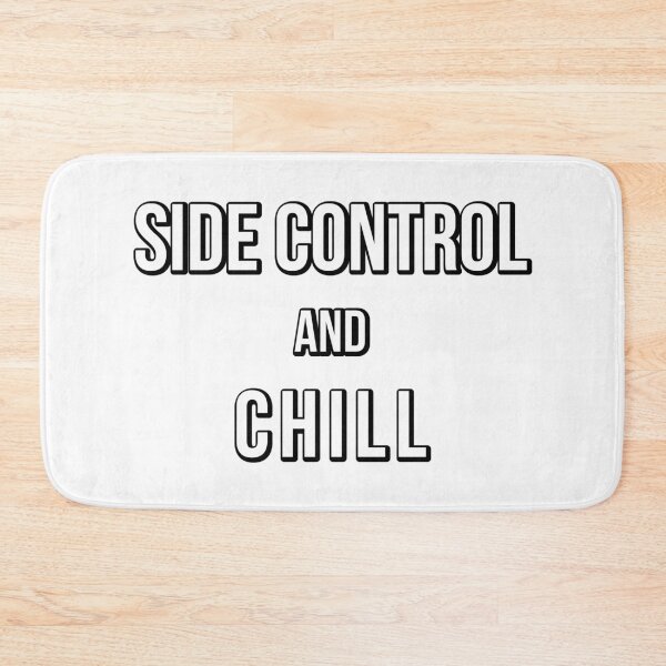 Item preview, Side Control And Chill | MMA Brazilian Jiu Jitsu designed and sold by MMACentral.