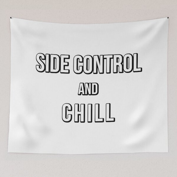 Item preview, Side Control And Chill | MMA Brazilian Jiu Jitsu designed and sold by MMACentral.