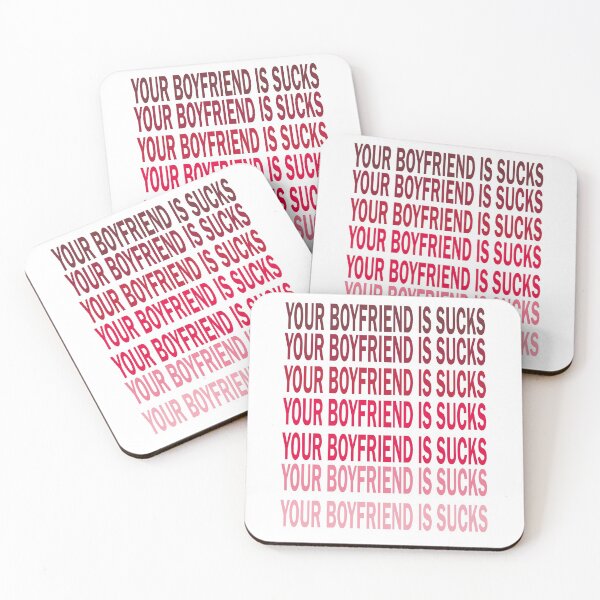 Item preview,  Your boyfriend sucks designed and sold by YAHIA-14.