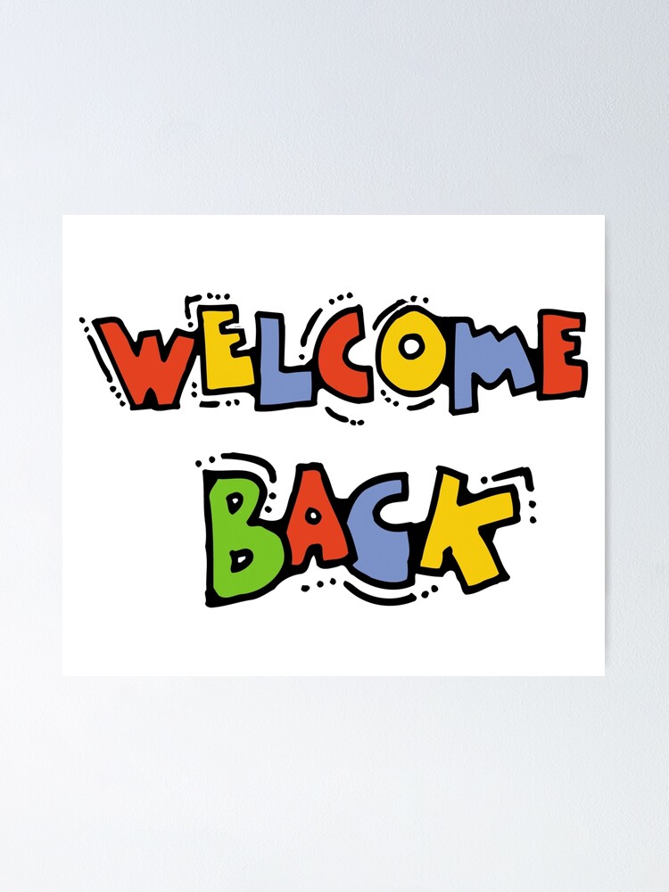 Welcome back pictures