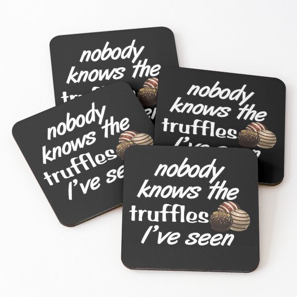 Item preview, Nobody Knows the Truffles I've Seen designed and sold by Darcy777.