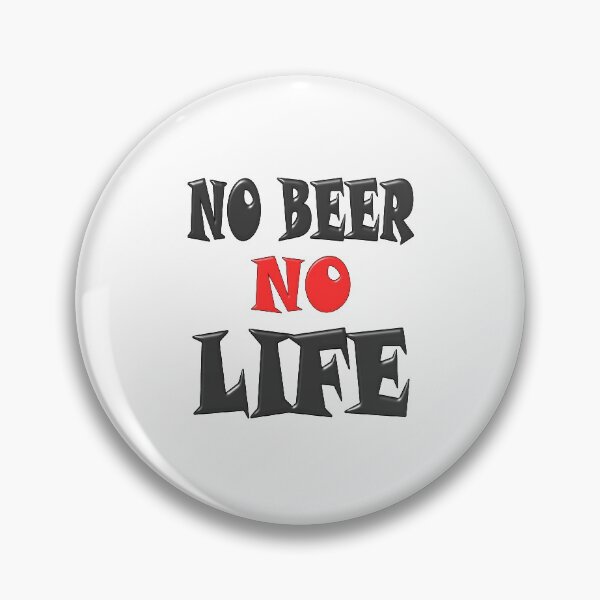 Item preview, No Beer No Life designed and sold by All-Seasons.