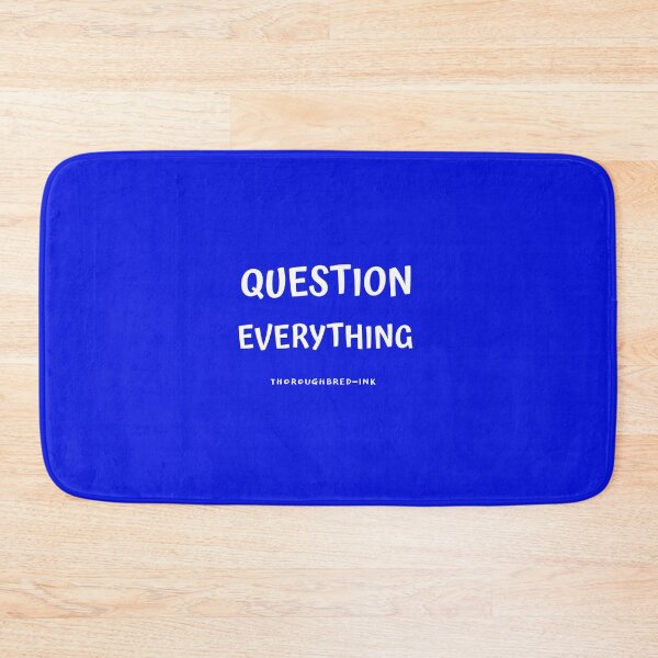 Item preview, Question Everything designed and sold by THOROUGHBREDink.