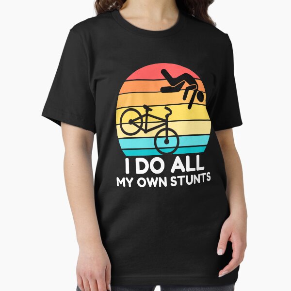 Item preview, I Do All My Own Stunts designed and sold by ohmier.