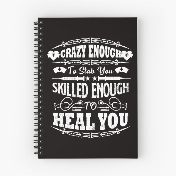 Item preview, Crazy Enough To stab You, skilled Enough To heal you designed and sold by cutitoutsir.