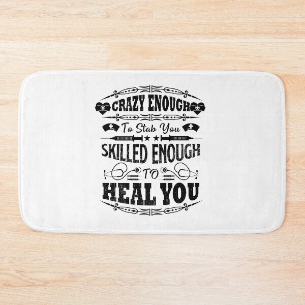 Item preview, Crazy Enough To stab You, skilled Enough To heal you designed and sold by cutitoutsir.