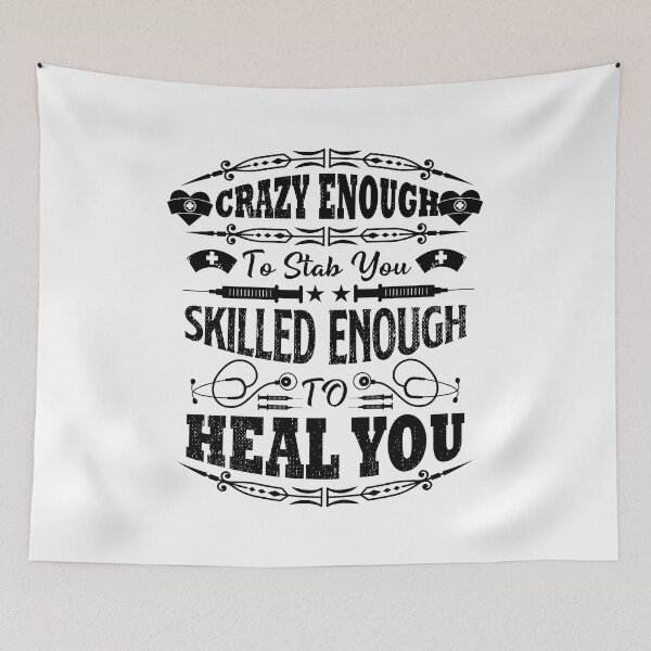 Item preview, Crazy Enough To stab You, skilled Enough To heal you designed and sold by cutitoutsir.