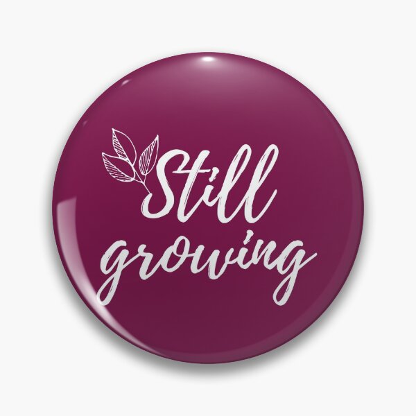 Item preview, Still growing designed and sold by justenough.