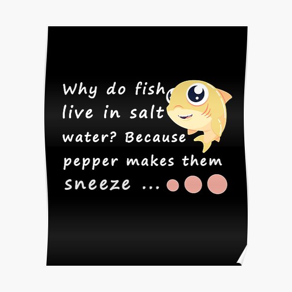 why-do-fish-live-in-salt-water-because-pepper-makes-them-sneeze