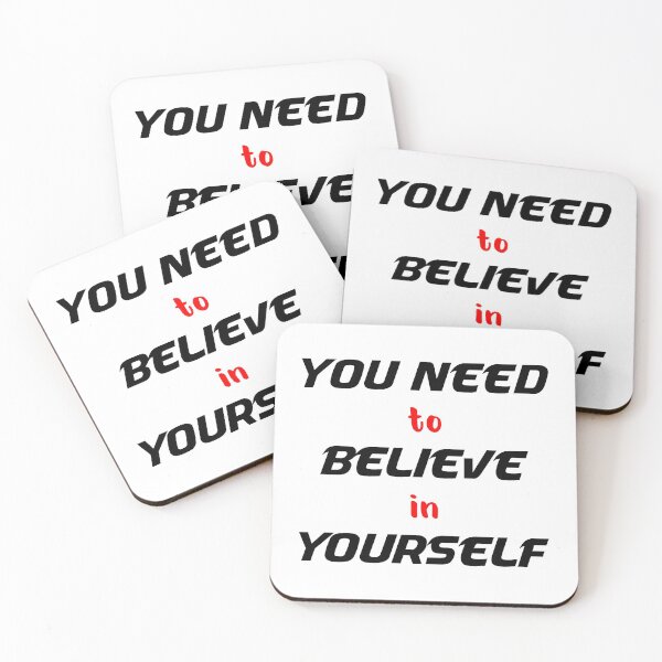Item preview, You Need To Believe In Yourself designed and sold by MJLdesigns.
