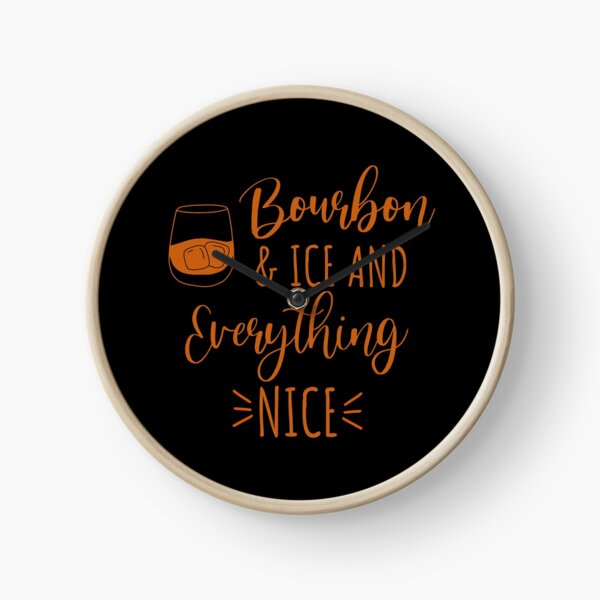 Item preview, Bourbon and ice and everything nice funny bourbon lover quote designed and sold by JokeGysen.