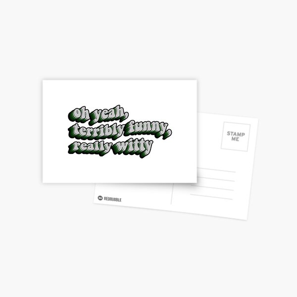 terribly funny, really witty - draco malfoy quote Postcard