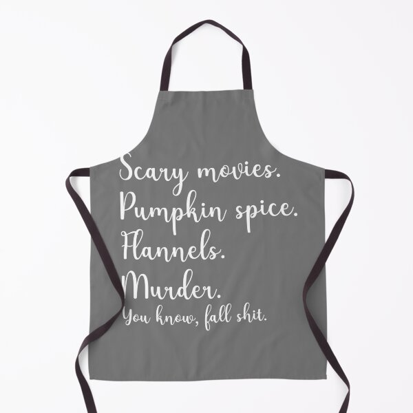Item preview, Scary Movies Pumpkin Spice Flannels Murder you know, fall shit designed and sold by Dream-bubble.