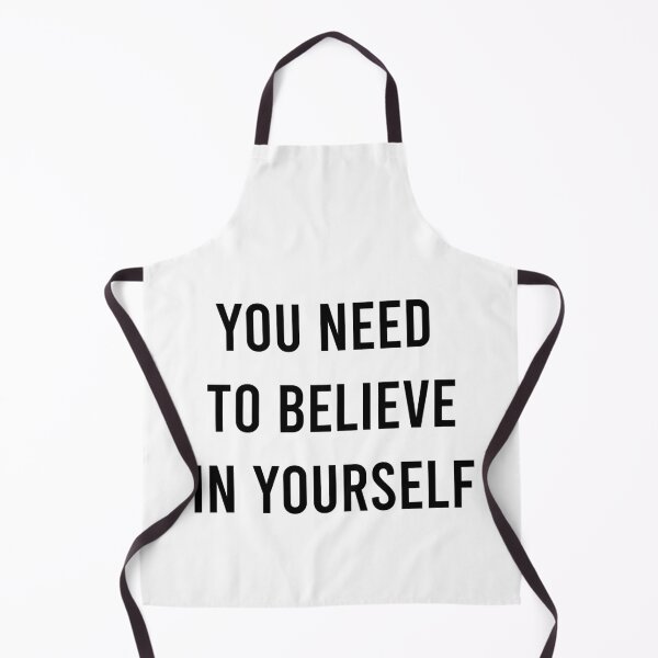 Item preview, You Need To Believe In Yourself designed and sold by MJLdesigns.
