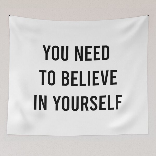 Item preview, You Need To Believe In Yourself designed and sold by MJLdesigns.