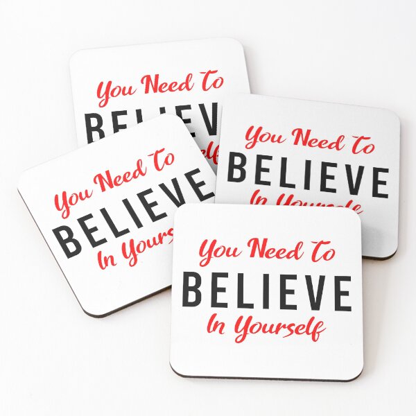 Item preview, You Need To Believe In Yourself designed and sold by MJLdesigns.