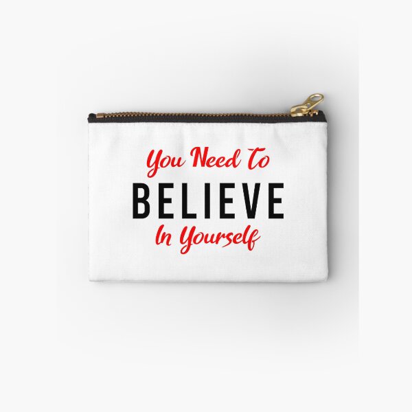 Item preview, You Need To Believe In Yourself designed and sold by MJLdesigns.