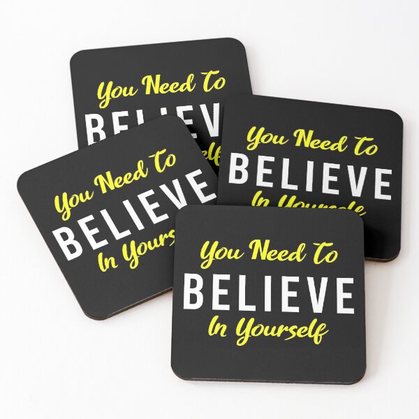 Item preview, You Need To Believe In Yourself designed and sold by MJLdesigns.