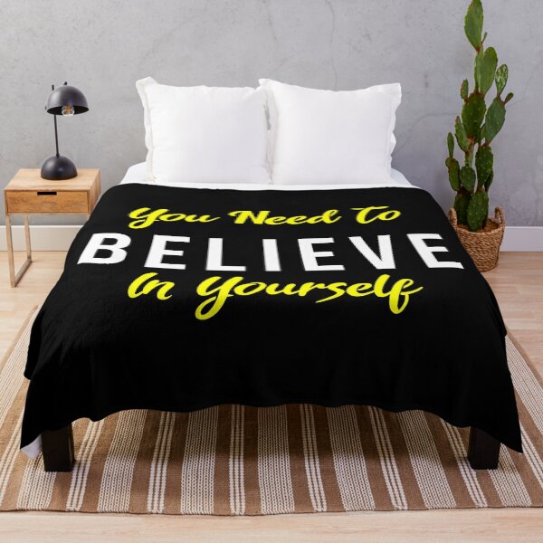 Item preview, You Need To Believe In Yourself designed and sold by MJLdesigns.