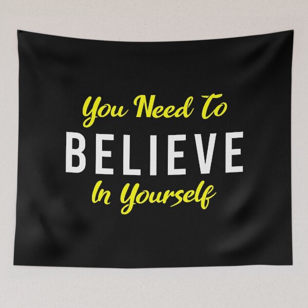 Item preview, You Need To Believe In Yourself designed and sold by MJLdesigns.