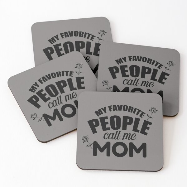 Item preview, My Favorite People Call me Mom designed and sold by RB-Store.