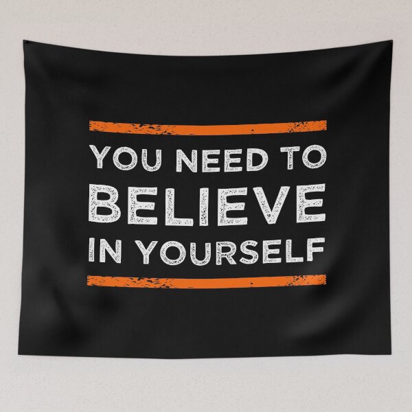 Item preview, You Need To Believe In Yourself designed and sold by MJLdesigns.