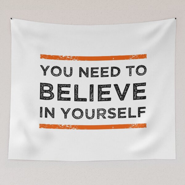 Item preview, You Need To Believe In Yourself designed and sold by MJLdesigns.