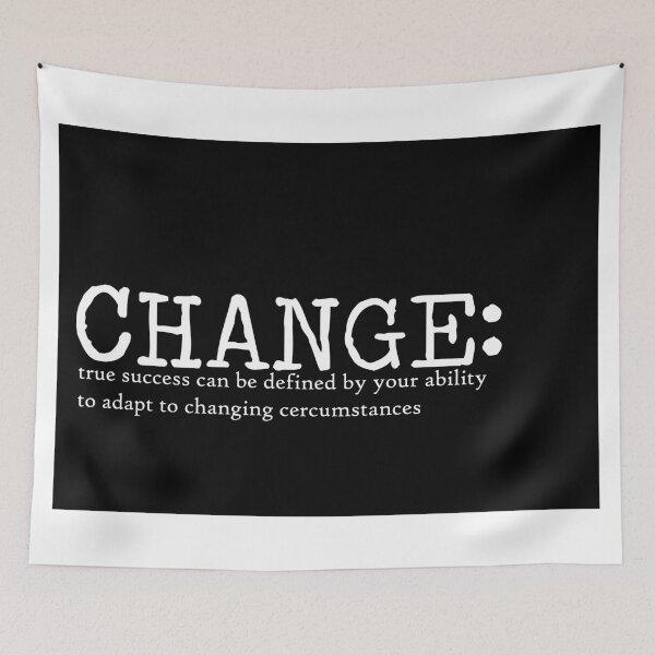 Item preview, Change Quote Art Design Inspirational Motivationa designed and sold by vividpixelusa.