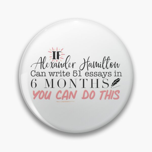 Item preview, Alexander Hamilton 51 Essays Inspiration Student Quote designed and sold by JackCurtis1991.