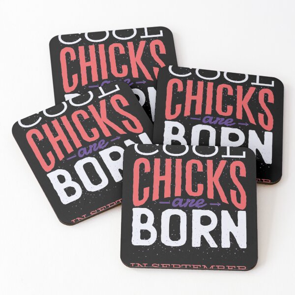 Item preview, Cool Chicks Are Born In September Birthday designed and sold by Marco Damm.