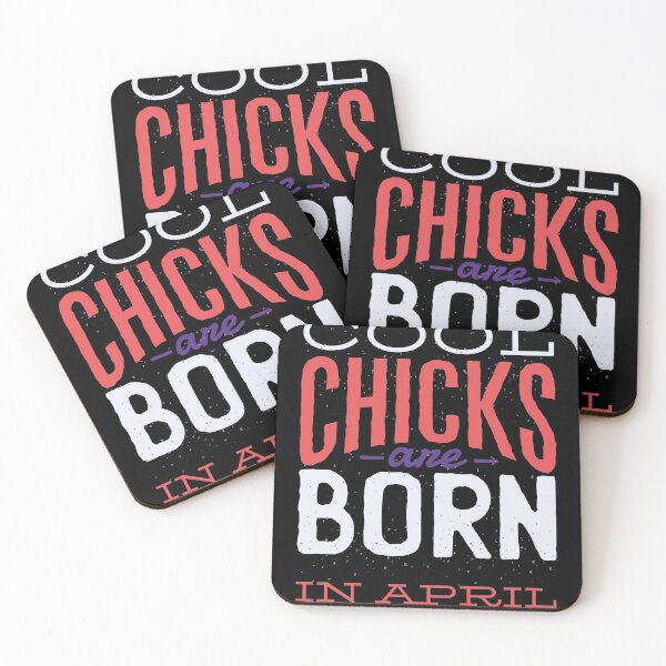 Item preview, Cool Chicks Are Born In April Birthday designed and sold by Marco Damm.