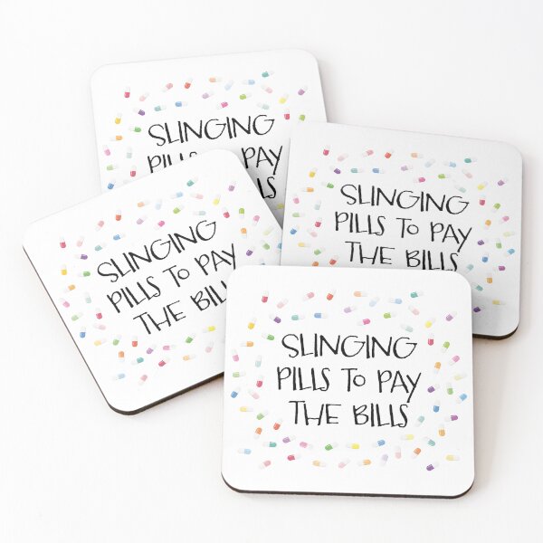Item preview, Slinging pills to pay the bills designed and sold by Eenig.