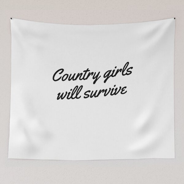Item preview, Country girls will survive designed and sold by Lisa Lucero.