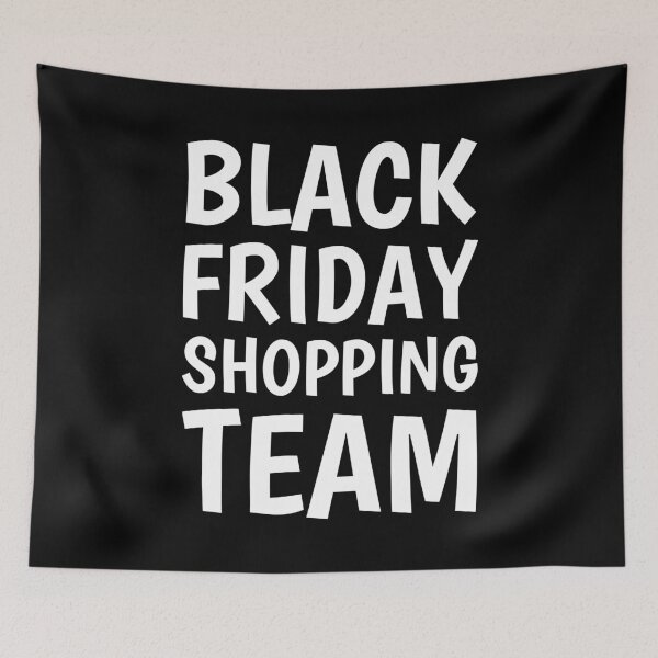 Item preview, Black Friday Shopping Team Design Great Black Friday designed and sold by naworas.