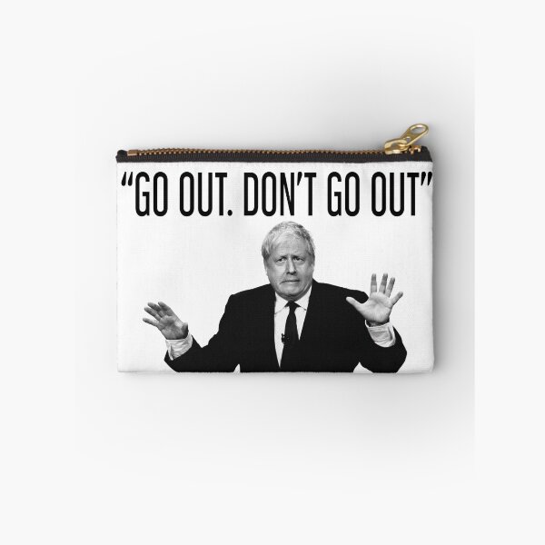Item preview, "Go Out. Don't Go Out" Boris Johnson Funny  designed and sold by TopTrendNow.