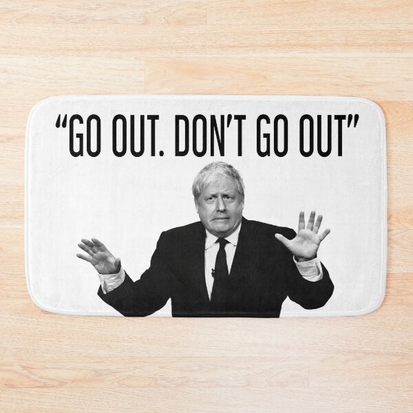 Item preview, "Go Out. Don't Go Out" Boris Johnson Funny  designed and sold by TopTrendNow.