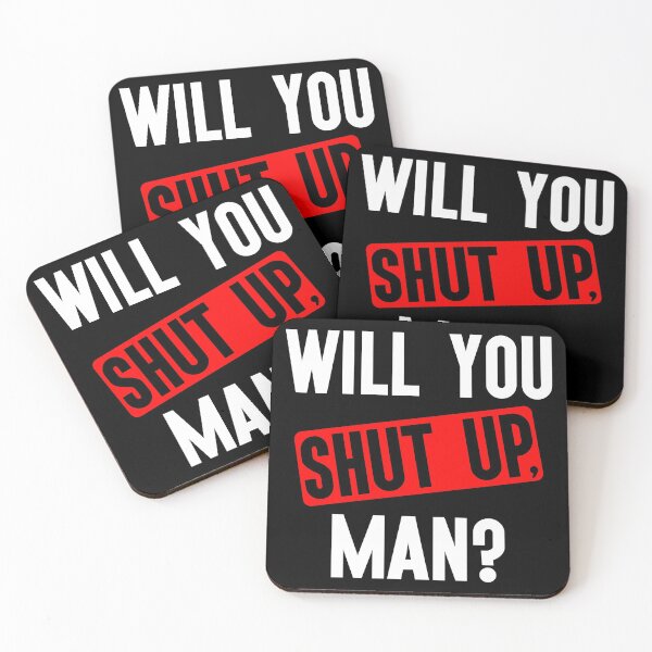 Item preview, Will you shut up man? designed and sold by Trending-Ts.