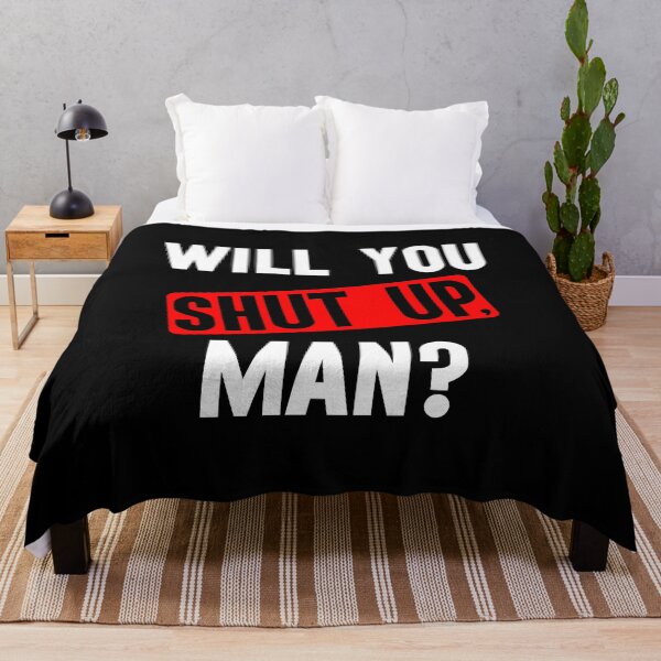 Item preview, Will you shut up man? designed and sold by Trending-Ts.