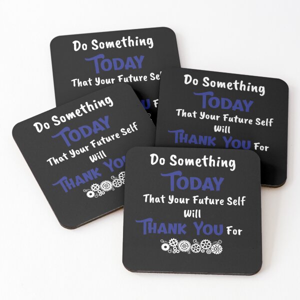 Item preview, Do Something Today That Your Future Self Will Thank You For designed and sold by BlascoShop.